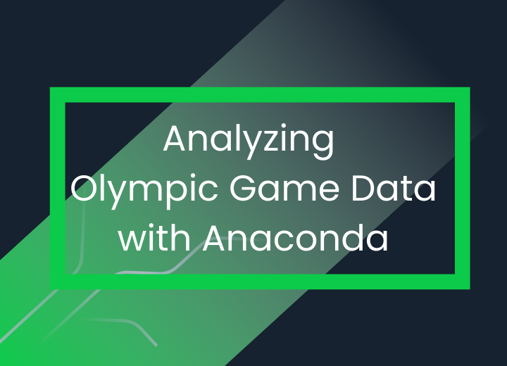 Analyzing Olympic Game Data with Anaconda